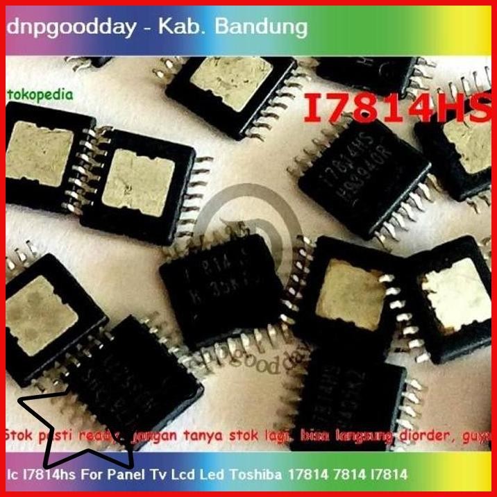 [DNP] IC I7814HS FOR PANEL TV LCD LED TOSHIBA 17814 7814 I7814