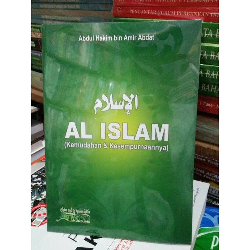 

Al Islam (kemudahan & kesempurnaannya) by Abdul Hakim bin Amir Abdat