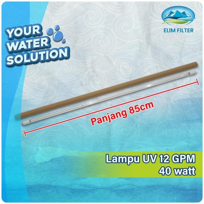 Lampu UV 12 GPM - Lampu UV 40watt - Bohlam UV