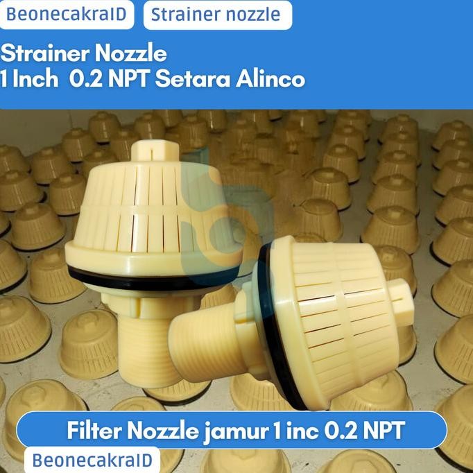 Strainer Jamur 1 Inch Filter Nozzle