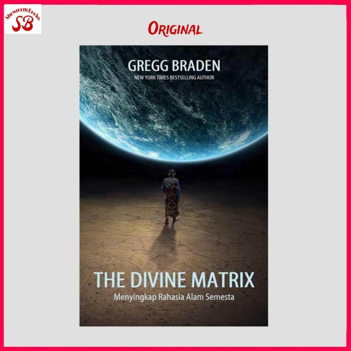 

Buku The Divine Matrix Menyingkap Rahasia Alam Semesta Gregg Braden
