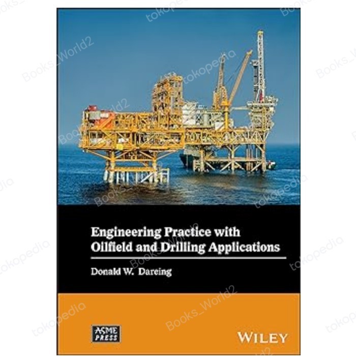 

Buku Engineering Practice with Oilfield and Drilling Applications