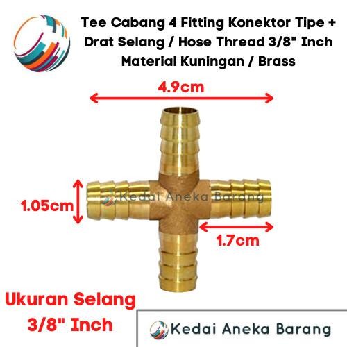 Tee Cabang 4 / + Konektor Kuningan Sambungan Selang Gas 3/8 3/8" Inch
