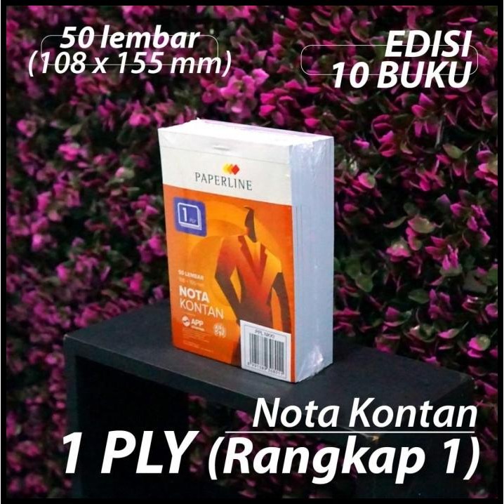 

(B) [10 Buku] Buku Nota Kontan 1 Ply Paperline - 108 X 155 Mm 50 Lbr