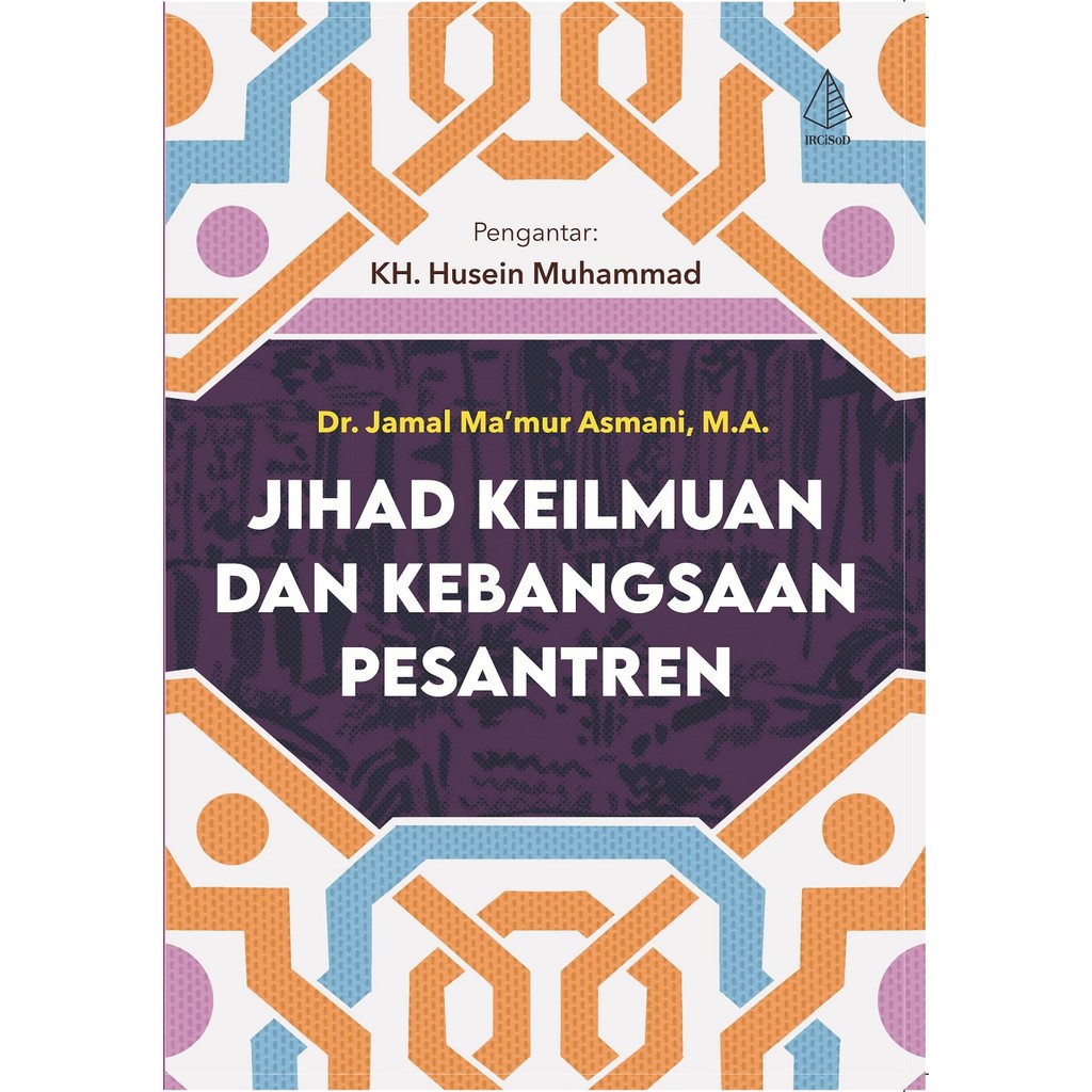 Jihad Keilmuan dan Kebangsaan Pesantren