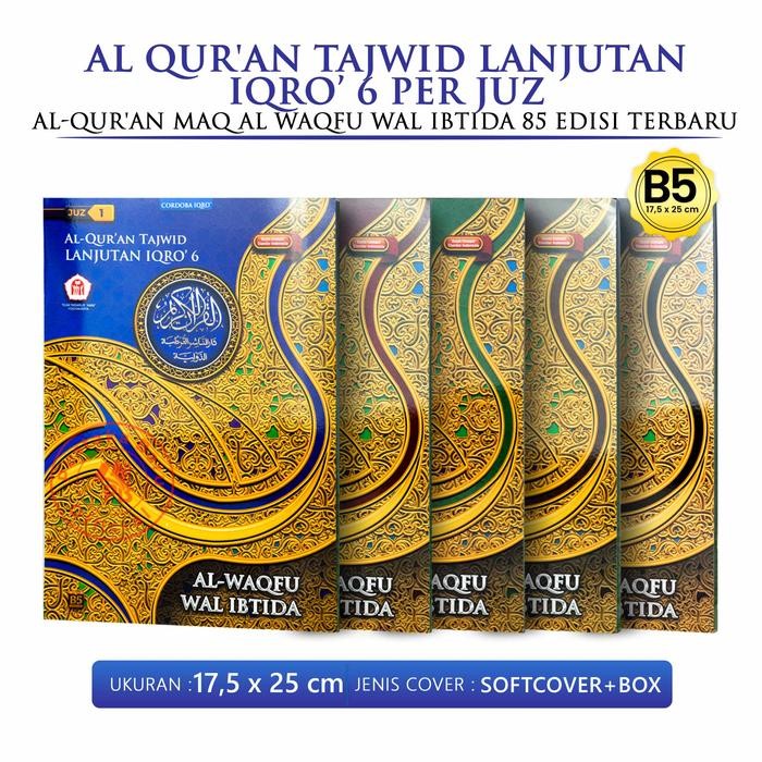 terbaru  al quran besar al waqfu wal ibtida per juz (al qur'an tajwid lanjutan iqro 6) ukuran b5