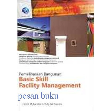 

BERGARANSI BUKU BASIC SKILL FACILITY MANAGEMENT