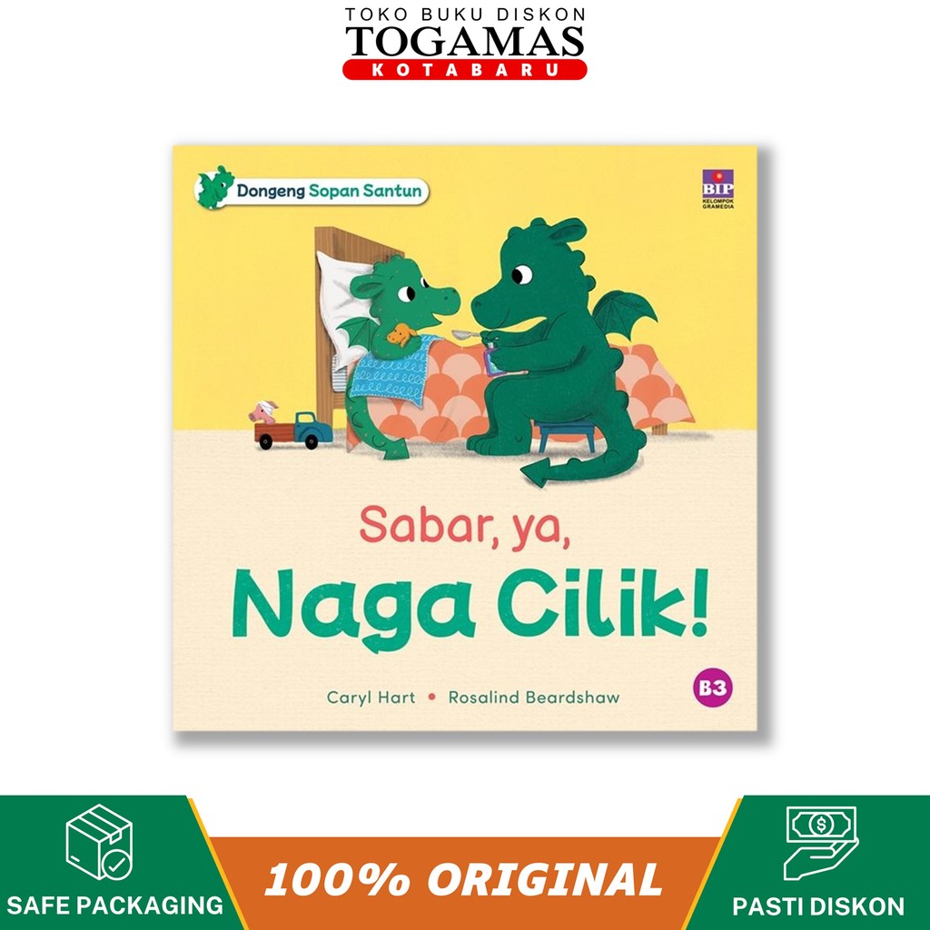 Dongeng Sopan Santun: Sabar, Ya, Naga Cilik  - Caryl Hart, Rosalind Beardshaw - Bhuana Ilmu Populer 