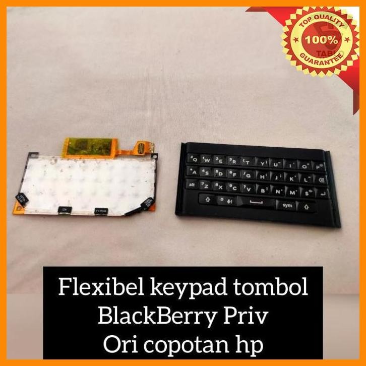 [TAB] FLEXIBEL KONEKTOR TOMBOL KEYPAD BLACKBERRY BB PRIV ORI COPOTAN HP