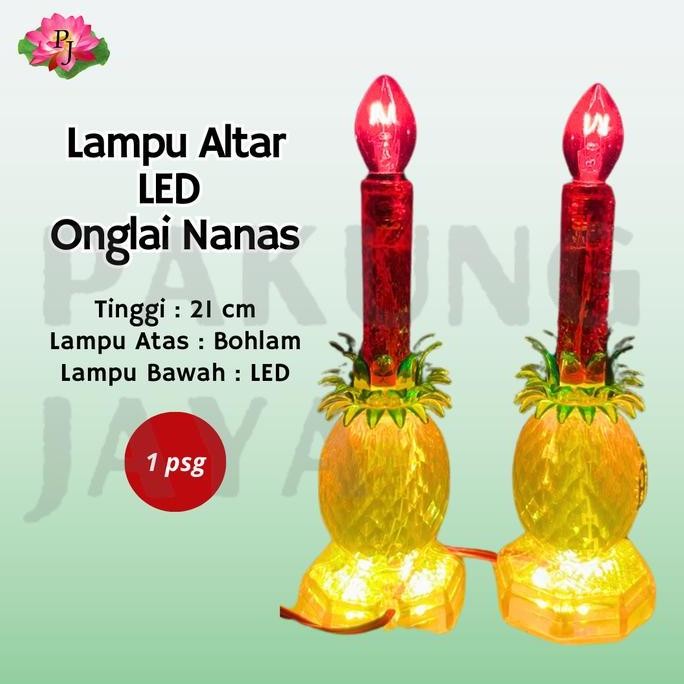 LAMPU ALTAR LED ONGLAI NANAS/LAMPU ALTAR LED/LAMPU SEMBAHYANG LED/LAMPU SEMBAHYANG NANAS 2807T