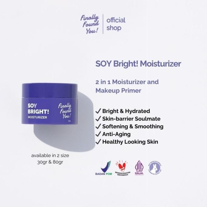 TERMURAH - Finally Found You ! FFY Soy Bright Moisturizer 2 in 1 Moisturizer and Makeup Primer