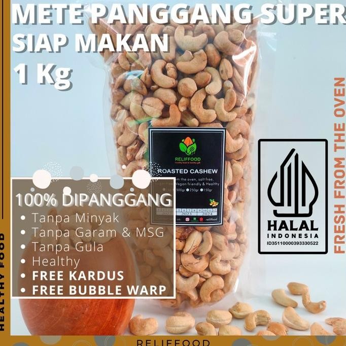

(Good) KACANG METE MEDE PANGGANG OVEN 1 KG - ORIGINAL ROASTED PREMIUM