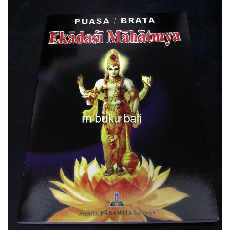 langsung order saja] Puasa atau Brata Ekadasi Mahatmya - buku bali hindu