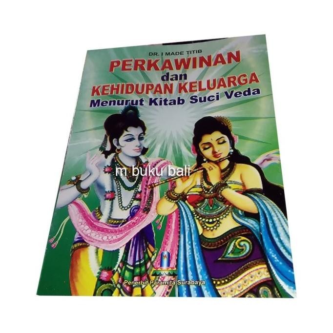 .........] Perkawinan dan Kehidupan Keluarga Menurut Kitab Suci Veda- buku hindu