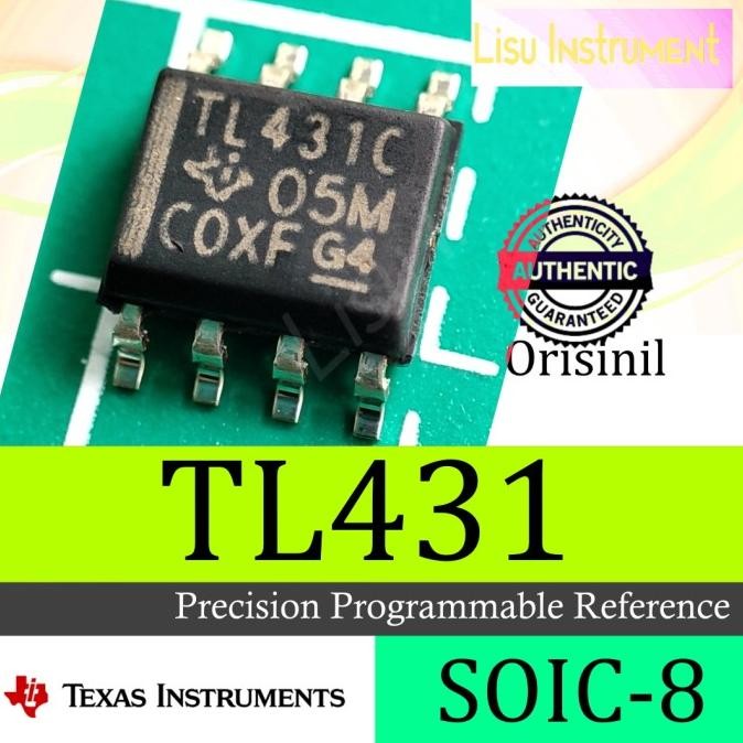 Diskon TL431C TL431 Precision Programmable Reference SOIC-8 Texas Instrument lisu992 Diminati Banget