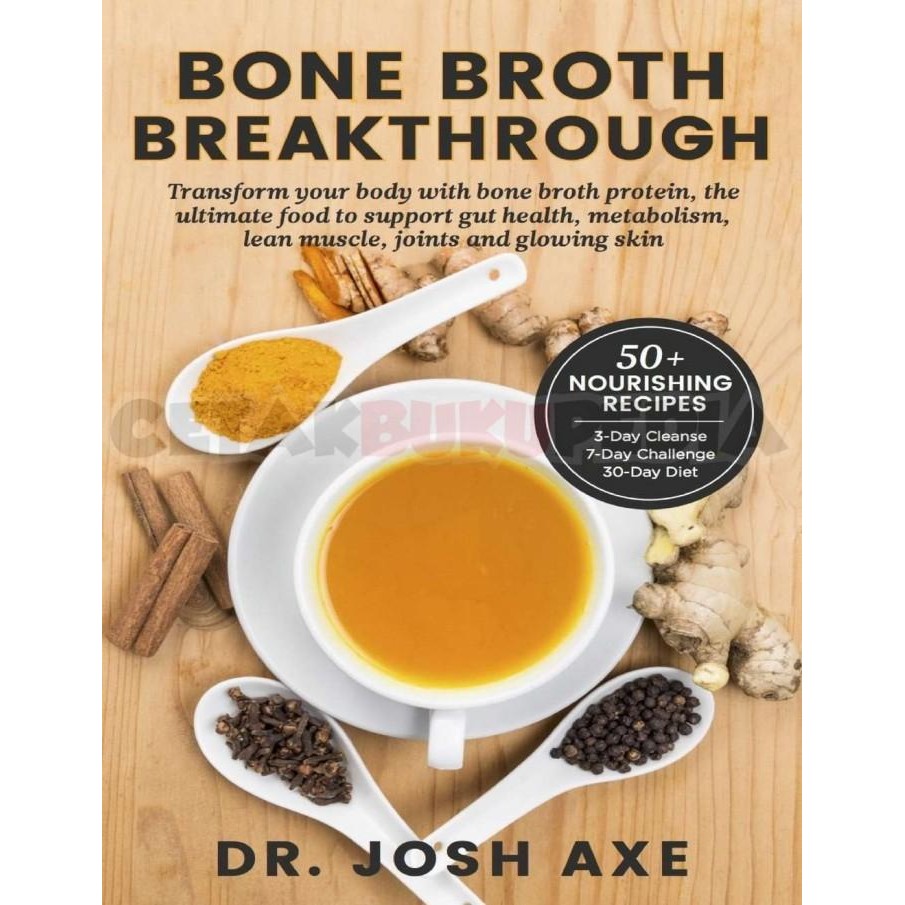 

Bone Broth Breakthrough Transform Your Body With Bone Broth Softcover