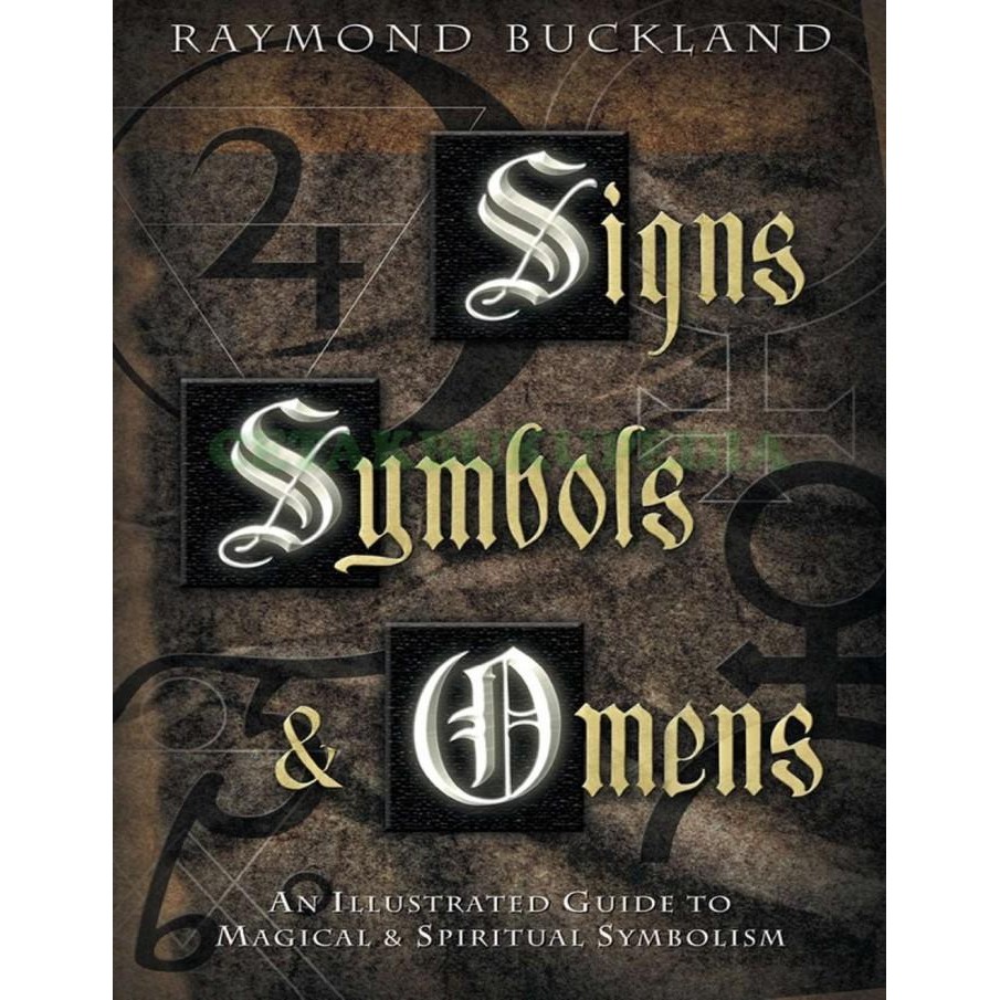 Book Signs Symbols Omens An Illustrated Guide To Magical Spiritua