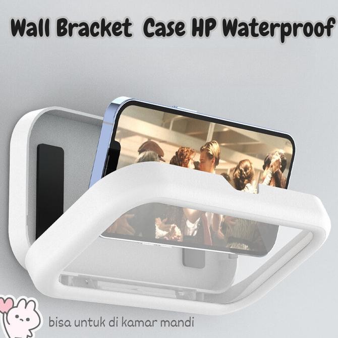 Stok Terbatas Braket HP Dinding Waterproof Case - Bracket Case HP untuk Kamar Mandi