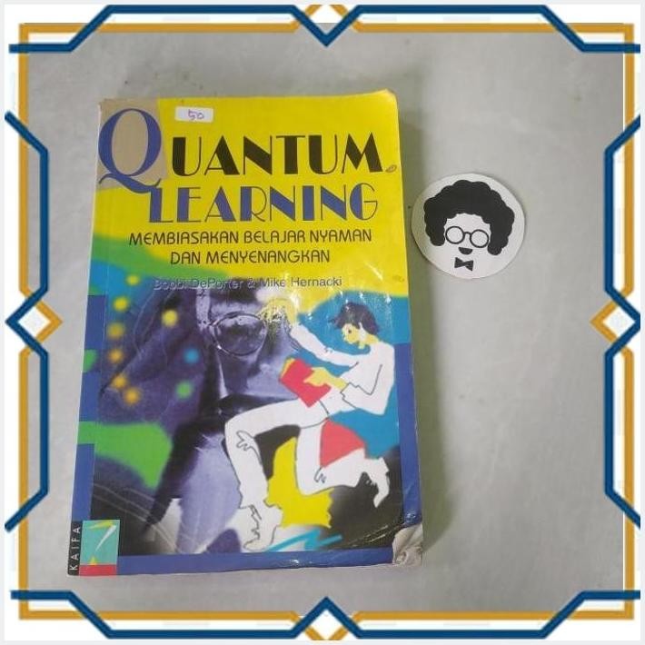 [BTG] BUKU QUANTUM LEARNING MEMBIASAKAN BELAJAR NYAMAN DAN MENYENANGKAN - BEBB DE PORTER & MIKE HERN