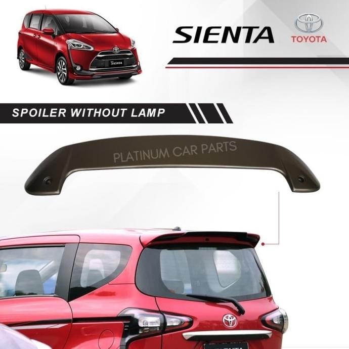 // Spoiler Sienta Without Lamp / Spoiler Sienta Tanpa Lampu //