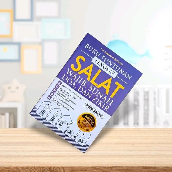 Buku Tuntunan Lengkap Salat Wajib, Sunnah, Doa & Dzikir oleh Ust Zakaria R Rachman murah