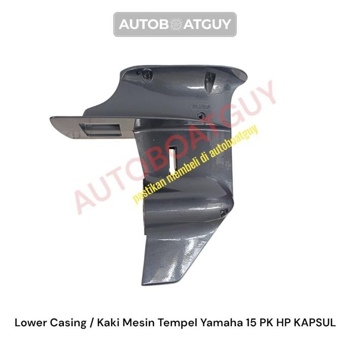 {{{{}}] Lower Casing  / Kaki Mesin Tempel YAMAHA 15 PK HP KAPSUL