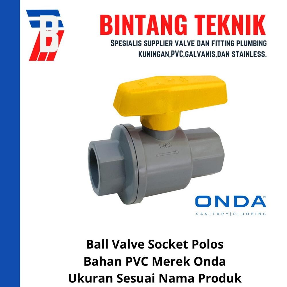 PJ Ball Valve / Stop Kran 1" inch PVC Onda