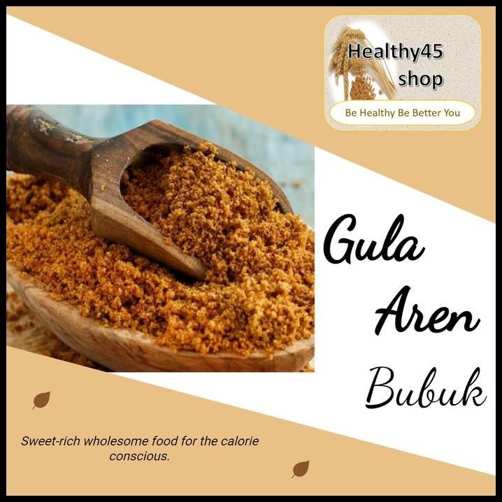 

Healthy45Shop - Brown Palm Sugar Gula Aren Bubuk Murni Manis Alami