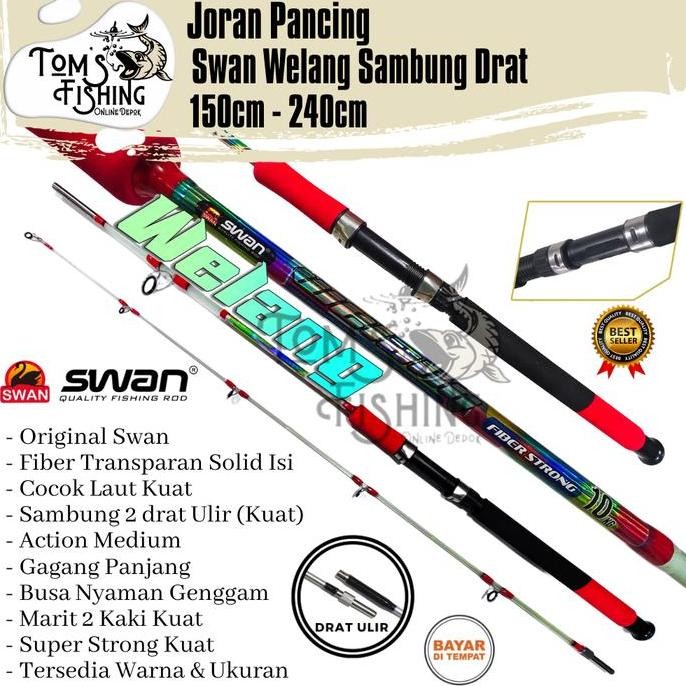 Joran Pancing SWAN WELANG 150cm - 240cm Fiber Transparan Solid (Sambung drat) Laut Kuat - Toms Fishi
