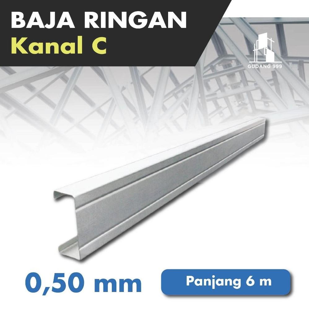 Baja Ringan 0,50 mm / Canal C / Truss Baja / Kanal C / C75 / CNP 75