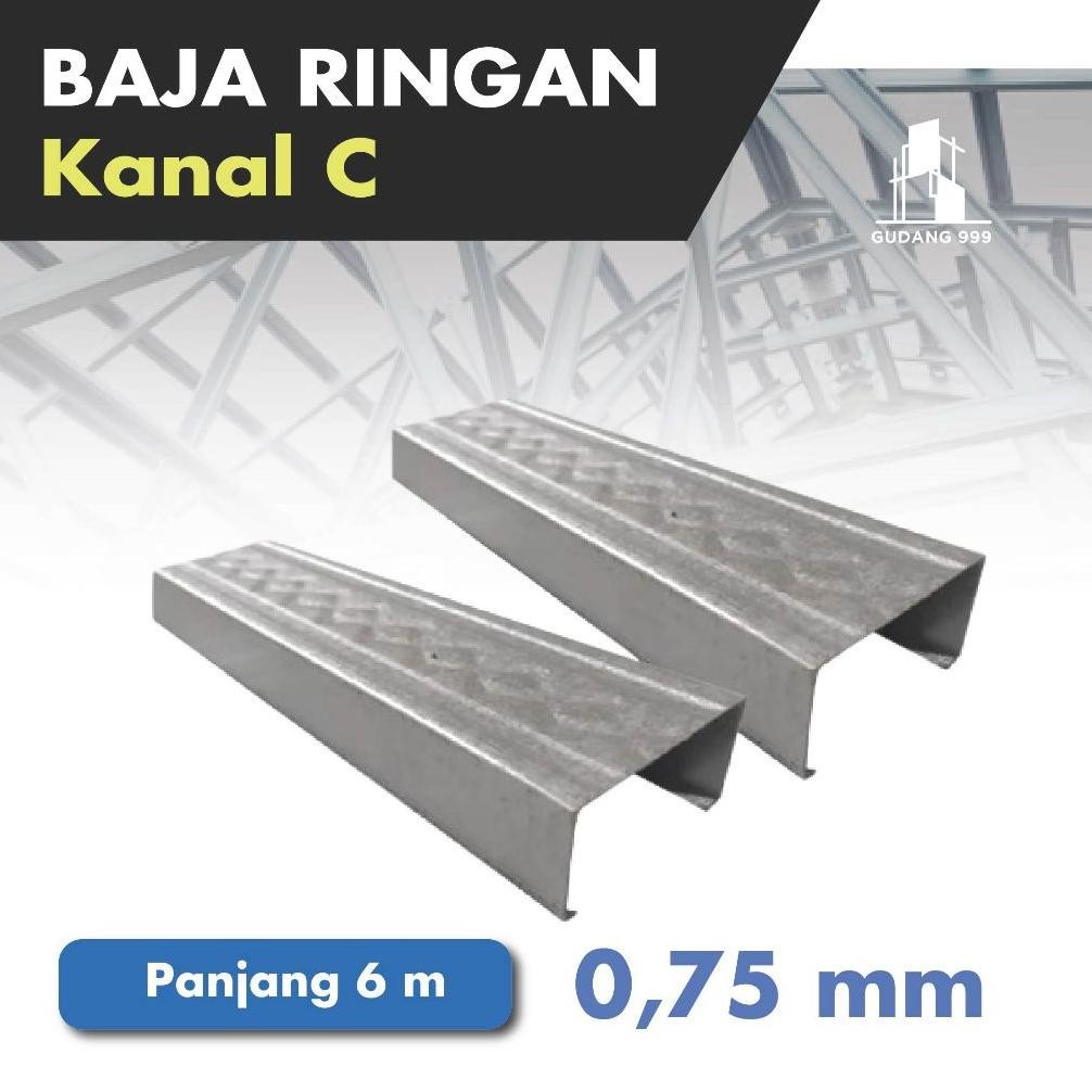 Baja ringan 0.75mm / Kanal C / CNP Baja ringan / C75 / Truss C75