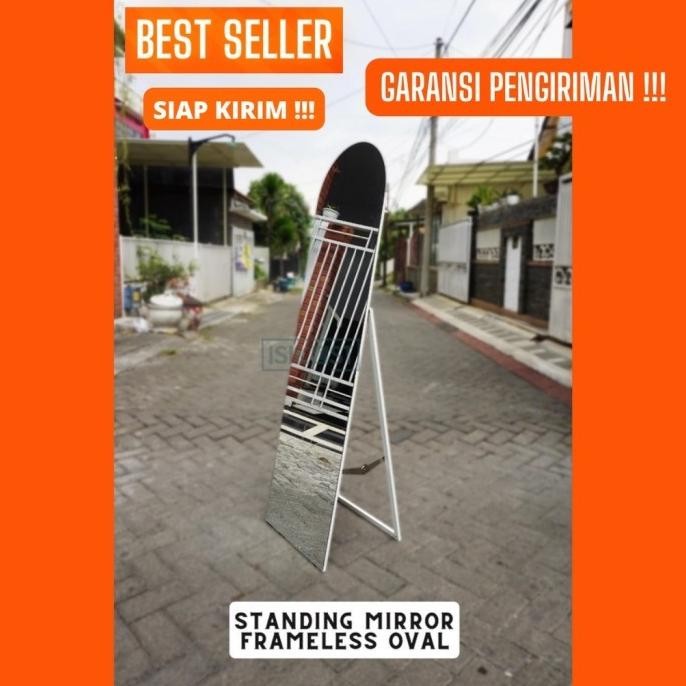 Standing Mirror Frameless Oval | Standing Mirror | Cermin Full Co