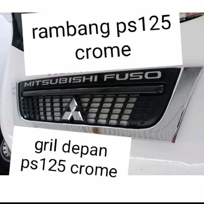 Rambang Canter Ps125 Crome/Gril Canter Turbo Ps125 Best Quality Produck