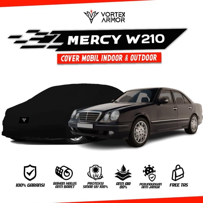 Cover Mobil Mercy W210 / Sarung Mobil Mercy W210 Terbaik