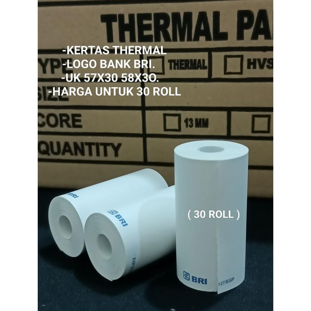 

( 30 ROLL ) KERTAS THERMAL LOGO BANK BRI 57X30 58X30. COCOK UNTUK MESIN PRINTR EDC DAN MESIN PRINTRR BLOTOUT AST