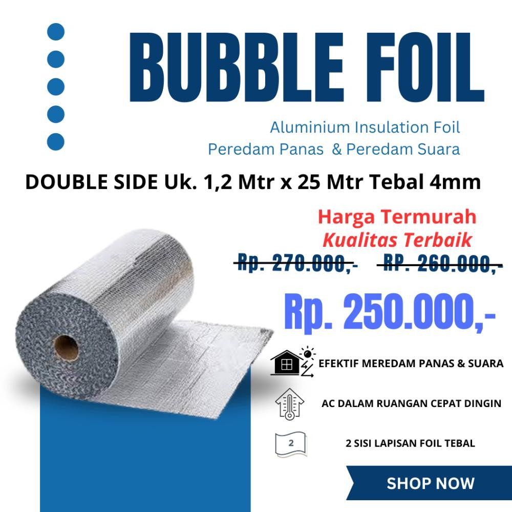 Aluminium Bubble Foil Anti Panas Insulasi Atap Peredam Panas Atap