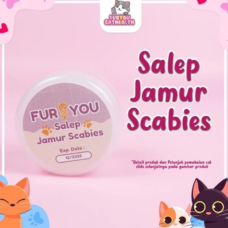 FUR YOU SALEP JAMUR SCABIES Salep Jamur Kucing Salep Scabies Kucing Salep Koreng AST