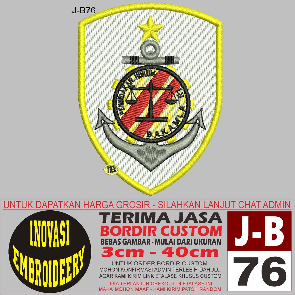 PATCH BORDIR LOGO J-B76 PENINDAKAN HUKUM BAKAMLA RI- INOVASI EMBROIDERY TESTIMONI