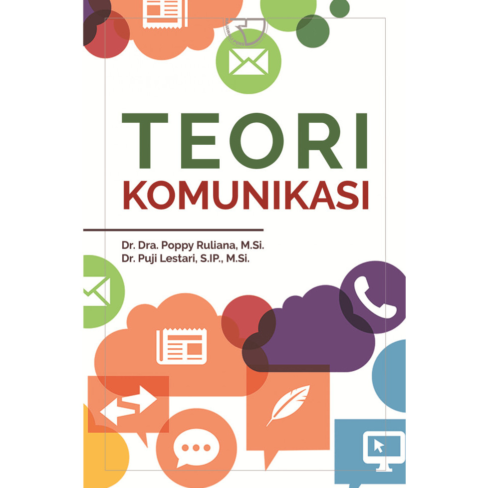 

BUKU TEORI KOMUNIKASI POPPY RULIANA & PUJI LESTARI