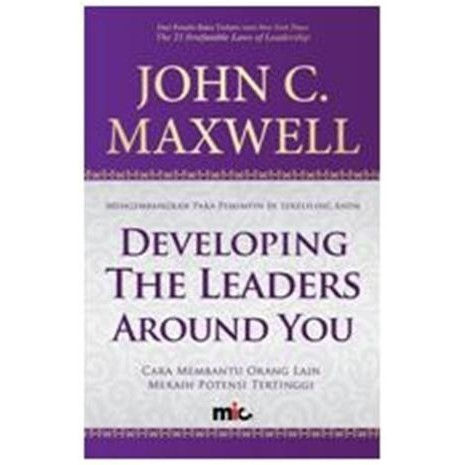 

Most Whised For _versi Eng/Indo_*Developing The Leaders Around You - John C. Maxwell