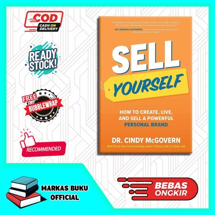 

Most Whised For _versi Eng/Indo_*Sell Yourself: How to Create, Live, and Sell a Powerful Personal Brand
