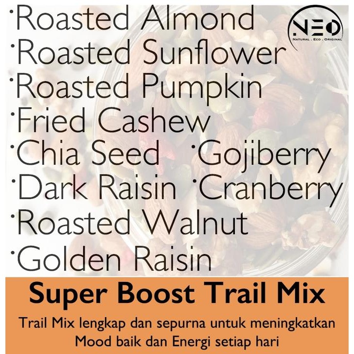 

BARANG TERLARIS Trail Mix Complete Neo 500gr (1/2kg) (almond,walnut,sunflower,pumkin,mente,chia
