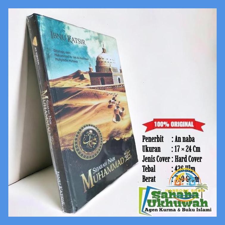 SEJARAH NABI MUHAMMAD - SIRAH NABAWIYAH IBNU KATSIR
