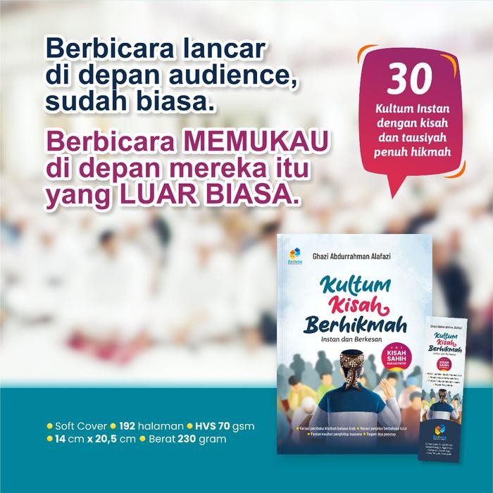 

Kultum Kisah Berhikmah Karya Ghazi Abdurrahman Alafazi Buku Kisah Inspiratif Buku Ceramah Khutbah