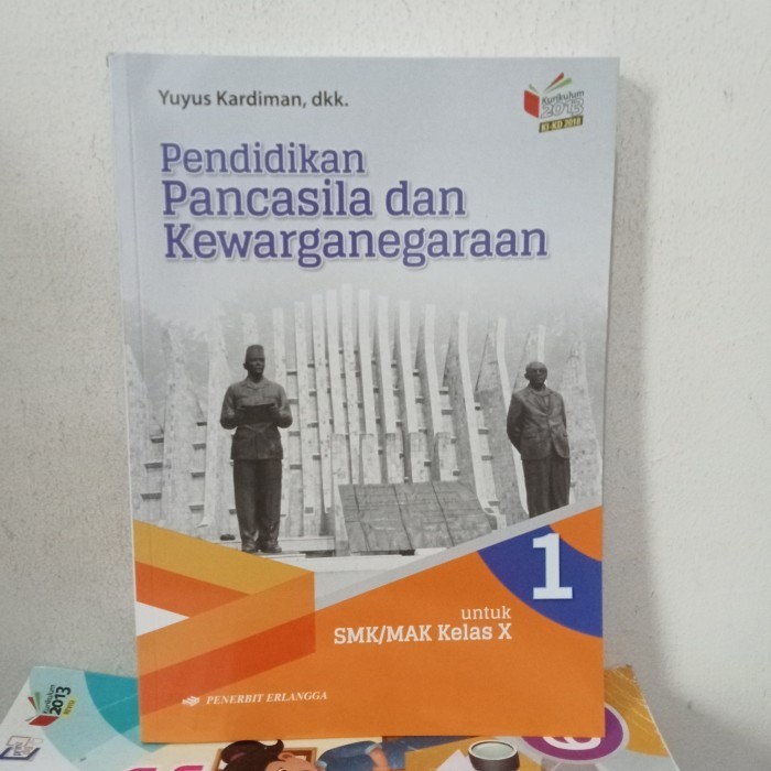 

Pendidikan Pancasila Dan Kewarganegaraan Smk/Mak Kelas 1 K13 Ki-Kd 2018