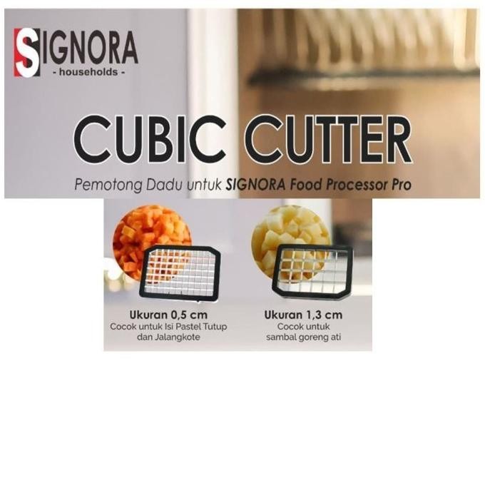 

SIAP KIRIM CUBIC CUTTER SIGNORA FOOD PROCESSOR PRO