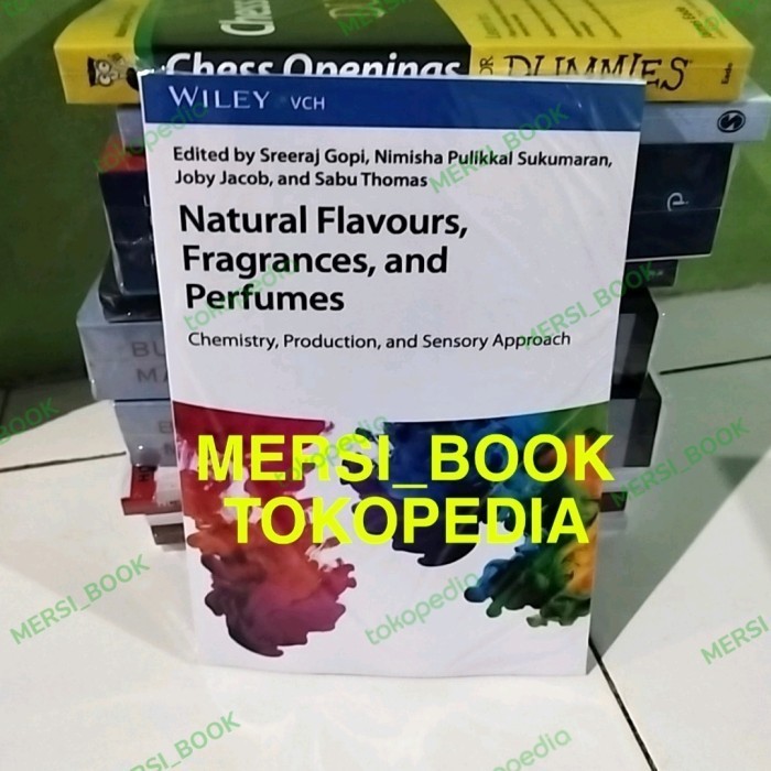 

B Buku Natural Flavours,Fragrances,and Perfumes: Chemistry, Production