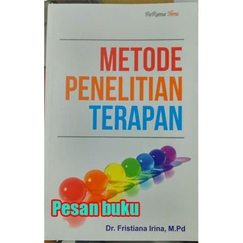 

Buku Metode Penelitian Terapan - Fristiana Irina