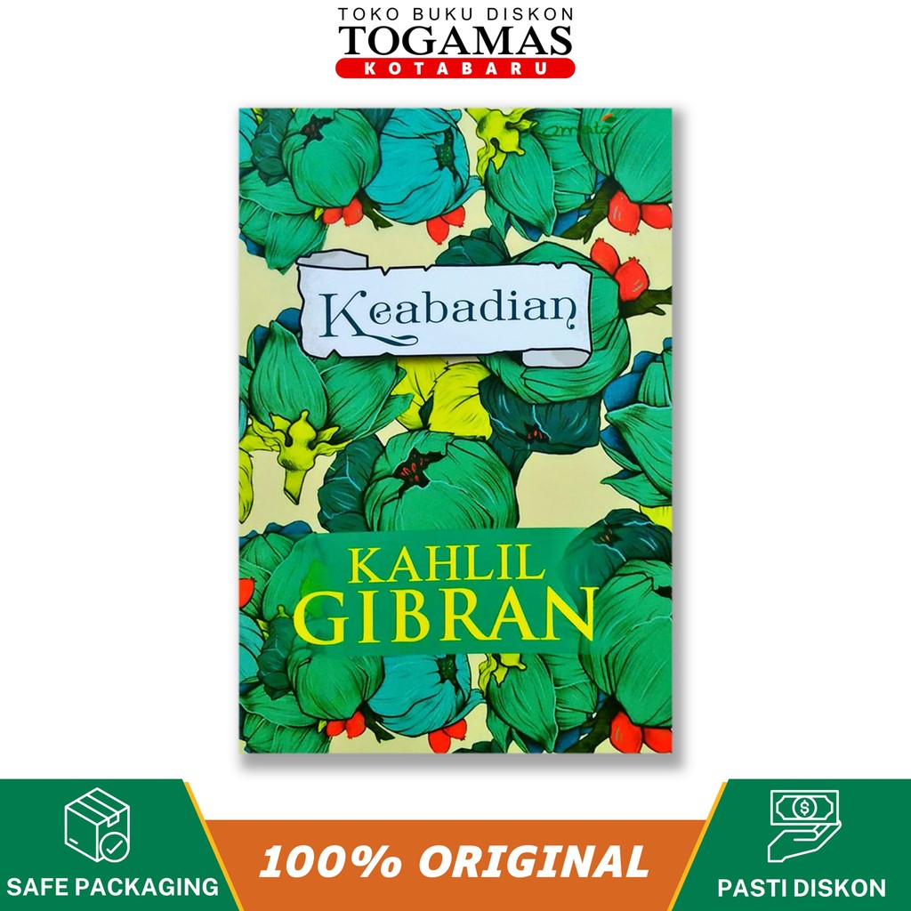 KAHLIL GIBRAN: KEABADIAN - KAHLIL GIBRAN