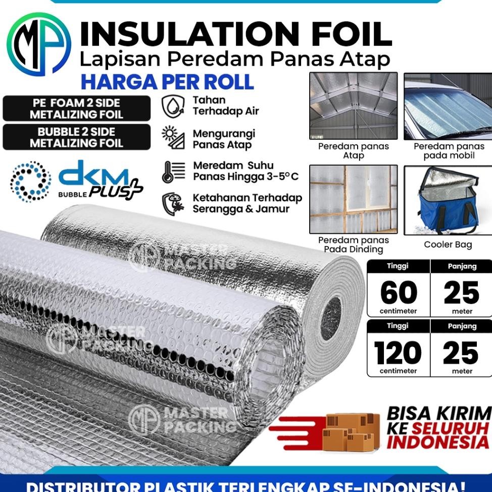 Peredam Pana Atap Rumah Bubble Inulation Pe Foam Foil Roll 120Cm 25Meter Alumunium Foil Dm